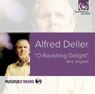 Alfred Deller: O Ravishing Delight