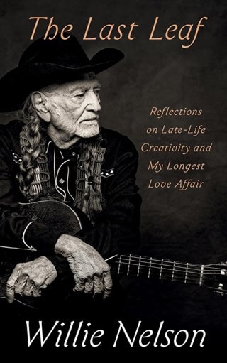 The Last Leaf Hardback By Willie Nelson
