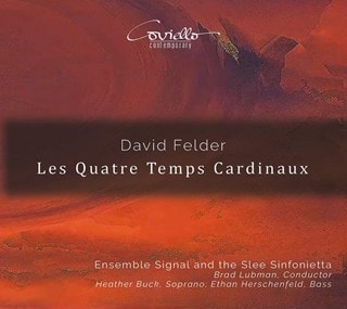 David Felder: Les Quatre Temps Cardinaux