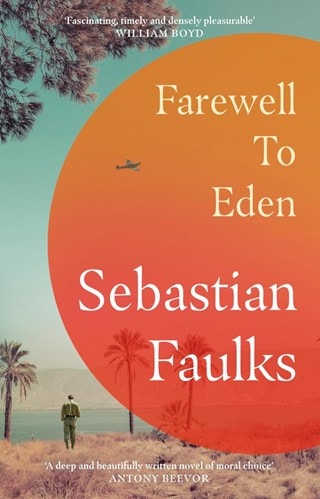 Farewell To Eden Hardback By Sebastian Faulks