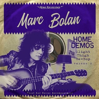 Slight Thigh Be-bop (And Old Gumbo Jill): Home Demos - Volume 3