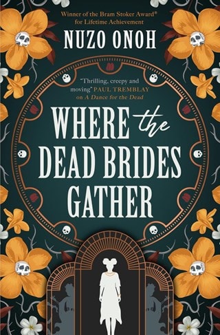 Where The Dead Brides Gather Paperback By Nuzo Onoh