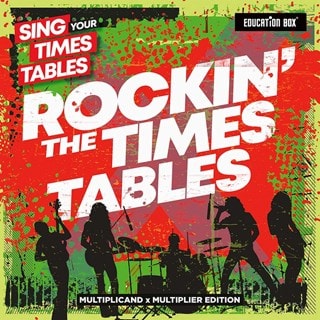 Sing Your Times Tables: Rockin' the Times Tables (Multiplicand X Multiplier Edition)