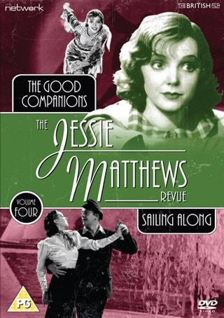 The Jessie Matthews Revue: The Good Companions/Sailing Along