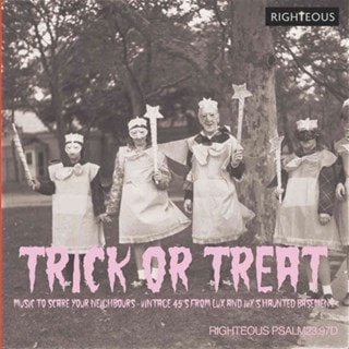 Trick Or Treat - Music to Scare Your Neighbours: Vintage 45s from Lux and Ivy's Haunted Basement