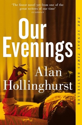 Our Evenings Paperback By Alan Hollinghurst