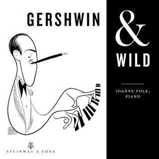 Joanne Polk: Gershwin & Wild