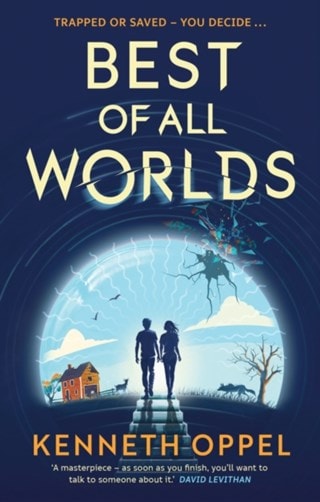 Best Of All Worlds Paperback By Kenneth Oppel