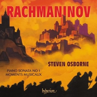 Rachmaninov: Piano Sonata No. 1/Moments Musicaux