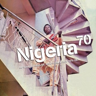 Nigeria 70: No Wahala: Highlife, Afro-funk & Juju 1973-1987