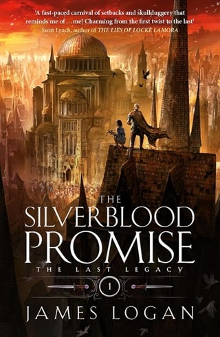 The Silverblood Promise: The Last Legacy Book 1 Paperback By James Logan