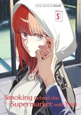 Smoking Behind The Supermarket With You Vol. 5 Paperback By Jinushi