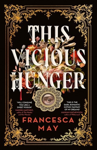 This Vicious Hunger Hardback By Francesca May