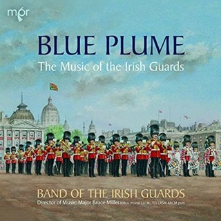 Blue Plume: The Music of the Irish Guards