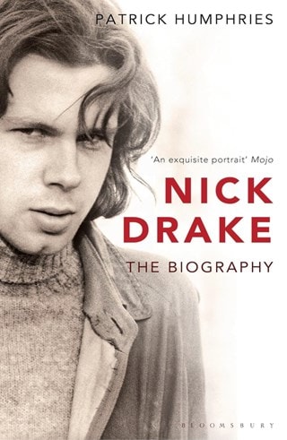 Nick Drake: The Biography Paperback By Patrick Humphries