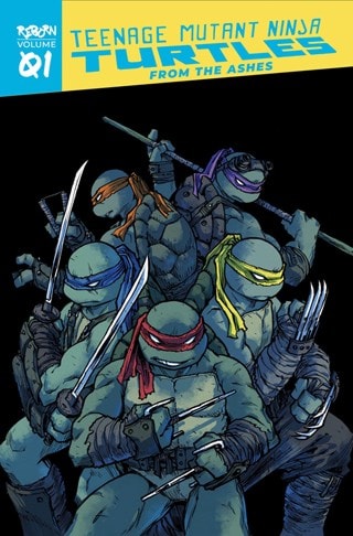 Teenage Mutant Ninja Turtles From The Ashes Reborn Volume 1