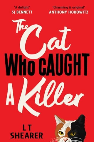 The Cat Who Caught a Killer: Conrad the Cat Detective 1 Paperback By L T Shearer