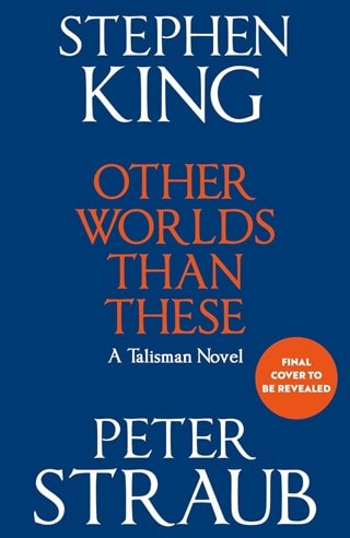 Other Worlds Than These: Talisman Novel Hardback By Stephen King & Peter Straub