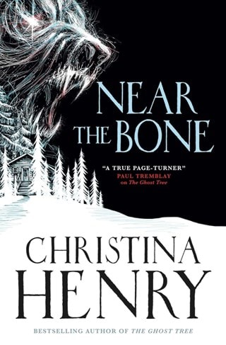 Near The Bone Paperback By Christina Henry