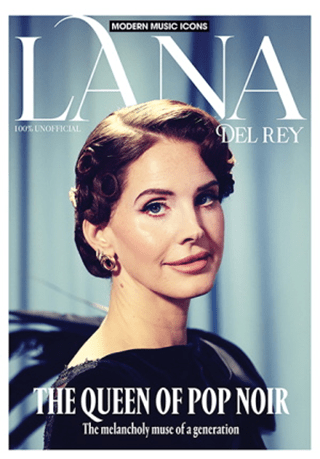 Lana Del Rey Modern Music Icons Magazine