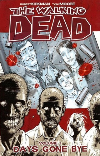 The Walking Dead Vol. 1: Days Gone Bye By Robert Kirkman