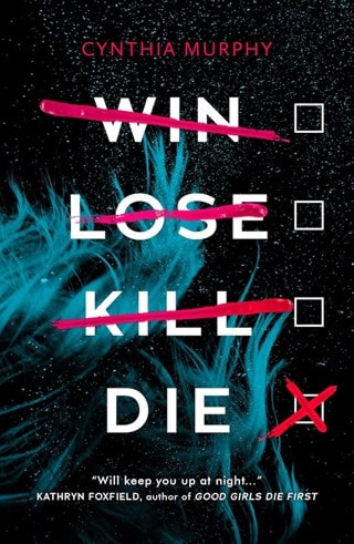 Win Lose Kill Die Paperback By Cynthia Murphy