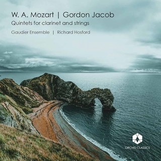 W. A. Mozart/Gordon Jacob: Quintets for Clarinet and Strings