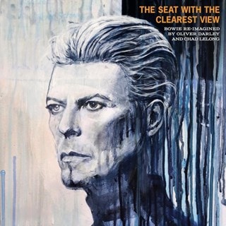 The Seat With the Clearest View: Bowie Re-imagined By Oliver Darley and Chad LeLong