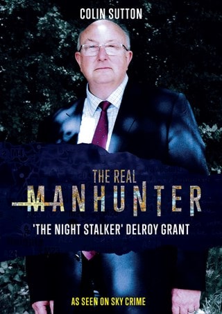 The Real Manhunter: The Night Stalker - Delroy Grant