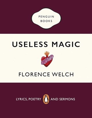 Useless Magic Paperback By Florence Welch (Florence + the Machine)