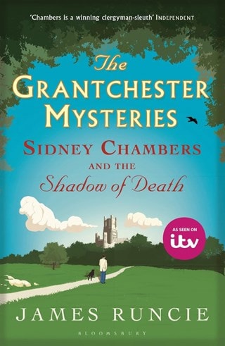 Sidney Chambers And The Shadow Of Death: Grantchester Mysteries 1 Paperback By James Runcie