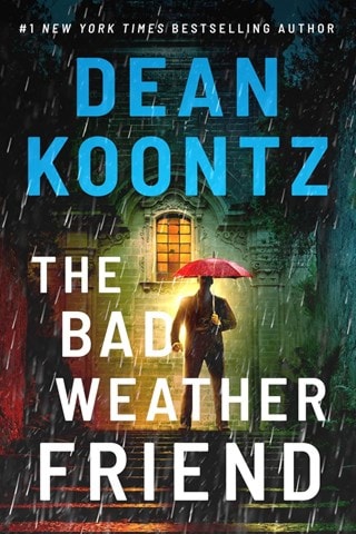 The Bad Weather Friend Paperback By Dean Koontz