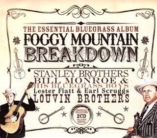 Foggy Mountain Breakdown: The Essential Bluegrass Album