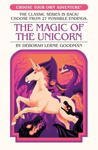 The Magic Of The Unicorn (Choose Your Own Adventure) Paperback By Deborah Lerme Goodman