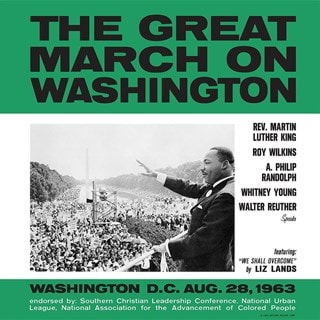 The Great March On Washington: Washington D.C. Aug. 28, 1963