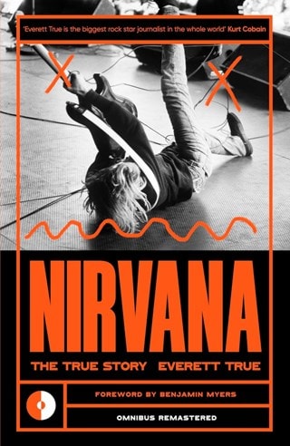 Nirvana: The True Story: 3 Paperback By Everett True