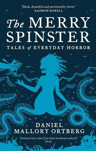 The Merry Spinster: Tales of everyday horror Paperback By Daniel Mallory Ortberg