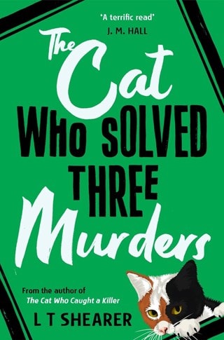 The Cat Who Solved Three Murders: Conrad the Cat Detective 2 Paperback By L T Shearer