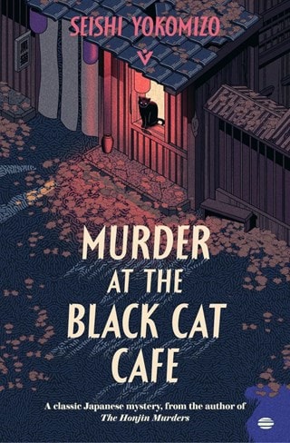 Murder At The Black Cat Café Paperback By Seishi Yokomizo