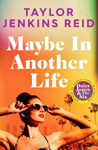 Maybe In Another Life Paperback By Taylor Jenkins Reid