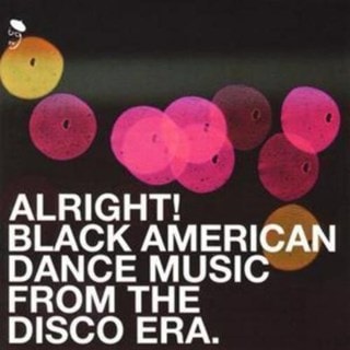 Alright! Black American Dance Music from the Disco Era.