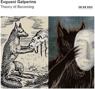 Evgueni Galperine: Theory of Becoming