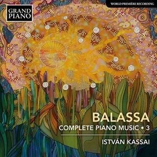 Balassa: Complete Piano Music - Volume 3