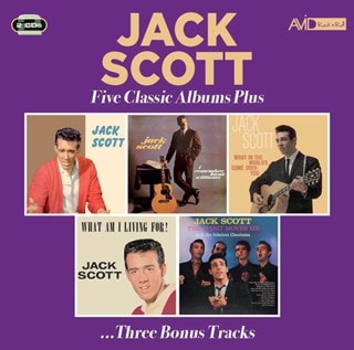 Five Classic Albums Plus (Jack Scott/I Remember Hank Williams/: What in the World's Come Over You/Wh