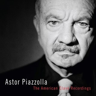 Astor Piazzolla: The American Clave Recordings
