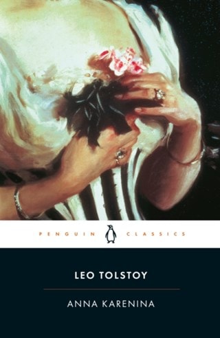 Anna Karenina Penguin Classics Paperback By Leo Tolstoy