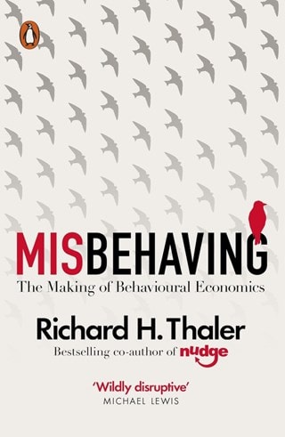 Misbehaving: The Making of Behavioural Economics Paperback By Richard H. Thaler
