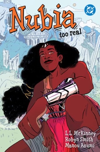 Nubia Too Real DC Comics Graphic Novel