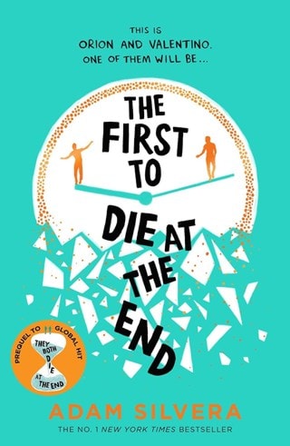 First To Die At The End: They Both Die at the End 2 Paperback By Adam Silvera