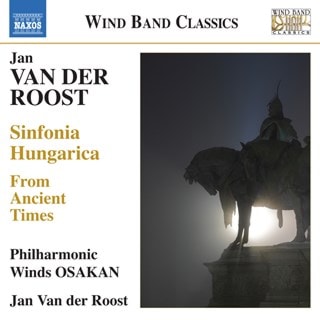 Jan Van Der Roost: Sinfonia Hungarica